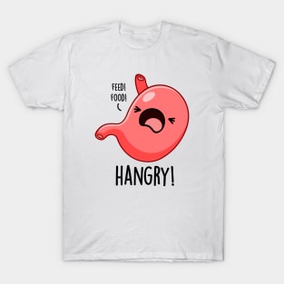 Hangry Funny Hungry Angry Pun T-Shirt